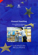 Manual handling : Manual Handling Operations Regulations 1992 : guidance on regulations.