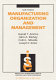 Manufacturing organization and management / Harold T. Amrine ... [et al.].
