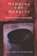 Mapping the margins : identity politics and the media / edited by Karen Ross and Deniz Derman.