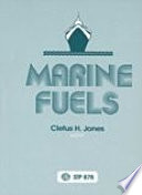 Marine fuels a symposium sponsored by ASTM Committee D-2 on Petroleum Products and Lubricants, Miami, Florida, 7-8 Dec. 1983, Cletus H. Jones, Midstream Fuel Service, Inc., editor.