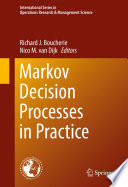 Markov decision processes in practice edited by Richard Boucherie and Nico van Dijk.