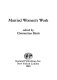 Married women's work / edited by Clementina Black.
