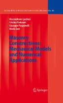 Masonry constructions : mechanical models and numerical applications / Massimiliano Lucchesi ... [et al.].