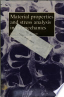 Material properties and stress analysis in biomechanics / edited by A.L. Yettram.