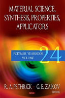Material science synthesis, properties, applicators / R.A. Pethrick and G.E. Zaikov, editors.