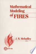 Mathematical modeling of fires J. R. Mehaffey, editor.