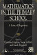 Mathematics in the primary school : a sense of progression / edited by Christine Hopkins, Susan Gifford and Sandy Pepperell.