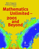 Mathematics unlimited : 2001 and beyond / Björn Engquist, Wilfried Schmid, editors.