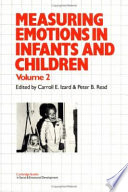 Measuring emotions in infants and children edited by Carroll E. Izard and Peter B. Read.