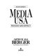 Media USA : process and effect / (edited by) Arthur Asa Berger.