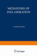 Mediators of inflammation / edited by Gerald Weissmann.