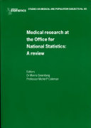 Medical research at the Office for National Statistics : a review / [edited by] Morris Greenberg and Michel P. Coleman.