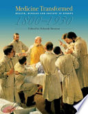 Medicine transformed : health, disease and society in Europe, 1800-1930 / edited by Deborah Brunton.
