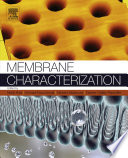 Membrane characterization edited by Nidal Hilal ... [et al].