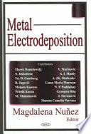Metal electrodeposition / Magdalena Nunez, editor.
