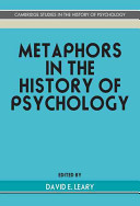 Metaphors in the history of psychology / edited by David E. Leary.