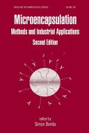 Microencapsulation : methods and industrial applications / edited by Simon Benita.