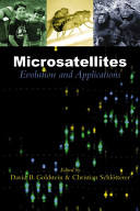 Microsatellites : evolution and applications / edited by David B. Goldstein and Christian Schlötterer.