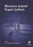 Microwave assisted organic synthesis / edited by Jason P. Tierney & Pelle Lidstrom.