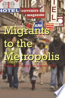 Migrants to the metropolis : the rise of immigrant gateway cities / edited by Marie Price and Lisa Benton-Short.