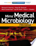 Mims' medical microbiology. Richard V. Goering ... [et al.].