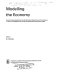 Modelling the economy : based on papers presented at the Social Science Research Council's Conference on Economic Modelling at the London Graduate School of Business Studies / edited by G.A. Renton.