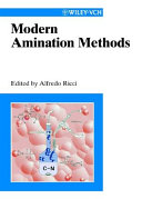 Modern amination methods / edited by Alfredo Ricci.