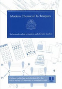 Modern chemical techniques / compiled by C.B. Faust ; [edited by JohnJohnstonand Neville Reed].