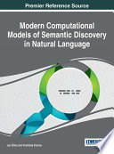 Modern computational models of semantic discovery in natural languages / Jan Žižka and Frantisek Darena, editors.