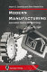 Modern manufacturing : information control and technology / edited by Marek B. Zaremba and Biren Prasad.