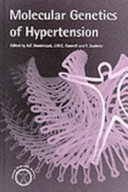 Molecular genetics of hypertension / [edited by] A.F. Dominiczak, J.M.C. Connell, F. Soubrier.