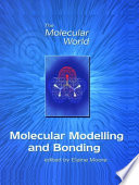 Molecular modelling and bonding / edited by E.A. Moore.