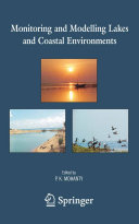 Monitoring and modelling lakes and coastal environments / Pratap K. Mohanty, editor.