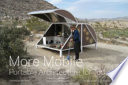 More mobile : portable architecture for today / edited by Jennifer Siegal ; foreword by Jude Stewart ; introduction by William J. Mitchell.