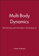 Multi-body dynamics : monitoring and simulation techniques / edited by Homer Rahnejat, Morteza Ebrahimi and Robert Whalley.