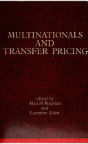 Multinationals and transfer pricing / edited by Alan M. Rugman and Lorraine Eden.