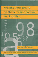 Multiple perspectives on mathematics teaching and learning / edited by Jo Boaler.