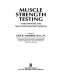 Muscle strength testing : instrumented and non-instrumented systems / edited by Louis R. Amundsen..