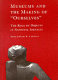 Museums and the making of "ourselves" : the role of objects in national identity / edited by Flora E.S. Kaplan.