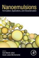Nanoemulsions : formulation, applications, and characterization / edited by Seid Mahdi Jafari, David Julian McClements.