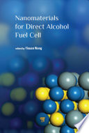 Nanomaterials for direct alcohol fuel cell edited by Yixuan Wang.