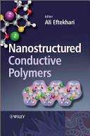 Nanostructured conductive polymers / edited by Ali Eftekhari.