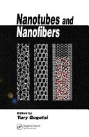 Nanotubes and nanofibers / edited by Yury Gogotsi.