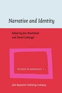 Narrative and identity : studies in autobiography, self and culture / edited by Jens Brockmeier, Donal Carbaugh.