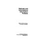 National and international information policies / edited by Wendy Schipper, Ann Marie Cunningham.