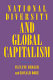 National diversity and global capitalism / edited by Suzanne Berger and Ronald Dore.