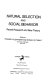 Natural selection and social behavior : recent research and new theory / edited by Richard D. Alexander and Donald W. Tinkle.