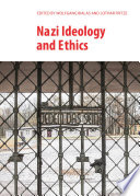 Nazi ideology and ethics edited by Lothar Fritze and Wolfgang Bialas..