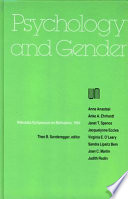 Nebraska Symposium on Motivation 1984 : psychology and gender / Theo B . Sonderegger, volume editor.