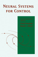 Neural systems for control / edited by Omid Omidvar, David L. Elliott.